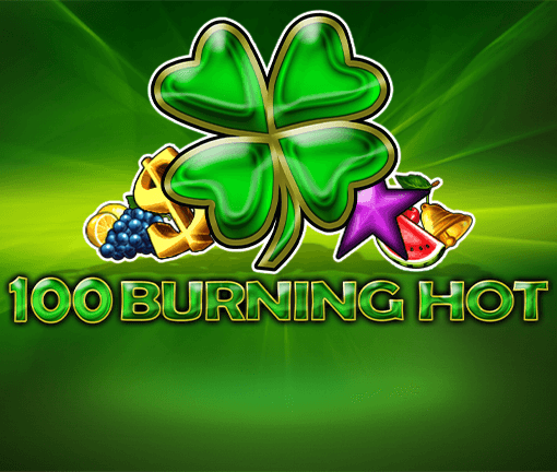 100 Burning Hot